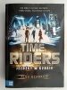 TIME RIDERS. JEŹDŹCY W CZASIE. TOM 1 - Alex Scarrow